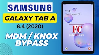 Samsung Galaxy Tab A 84 2020 MDM Bypass  How TO Remove knox Security on SMT307U [upl. by Isidor]