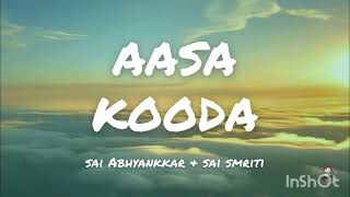 Aasa kooda song Hindi versionSai AbhyankarSai smriti [upl. by Itak825]