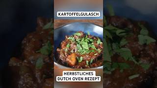 Dutch Oven KARTOFFELGULASCH dutchoven gulasch shorts [upl. by Leonteen274]