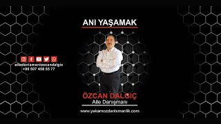 Anı Yaşamak  Anda Kalmak  Mutlu Aile Başarılı Çocuk  Aile Danışmanı Özcan Dalgıç [upl. by Nwahc]