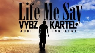 Vybz Kartel Aka Addi Innocent  Life Me Say Blessings Good Book Riddim June 2014 [upl. by Inah204]