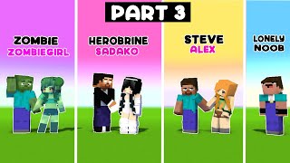 Part 3  Cant Help Falling In love  Sadako Herobrine Alex Steve Zombie Zombie Woman and Derp [upl. by Tapes]