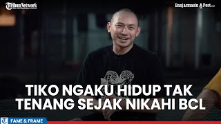 Tiko Aryawardhana Mengaku Hidup Tak Tenang Sejak Nikahi BCL Sering Jadi Sorotan Publik [upl. by Keyek]