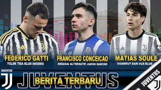 Berita JUVENTUS Terbaru ‼️ Francisco Conceicao Federico Gatti Matias Soule⚽💯✅ [upl. by Neill]