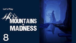 Lets Play At the Mountains of Madness 8  Follow the Elder Things [upl. by Calabresi]