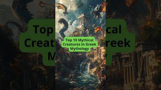 Top 10 Mythical Creatures in Greek Mythology greekgods ancientgreece greekmythology shorts [upl. by Herbert]