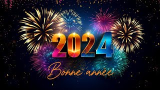 Bonne année 2024  Meilleurs Vœux 2024 ✨ Souhaits Inspirants pour une Année Mémorable✨4k [upl. by Toblat577]