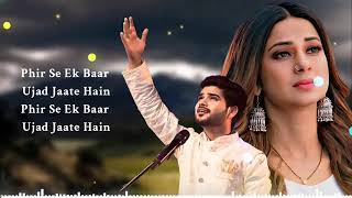 Phir Se Ik Bar Ujar Jate Hain Chal Tere Ishq Main Faisal Khanyoutube Chanal [upl. by Levin]