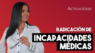 Pasos para radicar una incapacidad médica ante la EPS o la ARL [upl. by Sillig261]