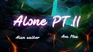 Alone PtII  lyrics   Alan Walker amp Ava Max [upl. by Asenev917]