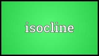 Isocline Meaning [upl. by Otrepur]