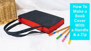 How to make a book cover with handles and a zip [upl. by Elodie]