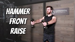 How the Dumbbell Hammer Front Raise Nails Your Anterior Delts [upl. by Enneyehs]