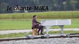 MIKA JE CHANTE Lyrics [upl. by Juno]