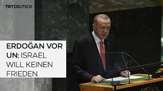 Erdoğan vor UN Israel will keinen Frieden [upl. by Maxentia]