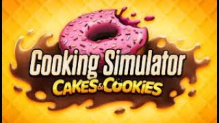 Cooking Simulator👩🍩 Jour 15 Cake amp Cookies [upl. by Finn]