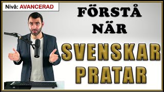 FÖRSTÅ när SVENSKAR pratar Idiomatiska uttryck som SVENSKAR använder [upl. by Irpak115]