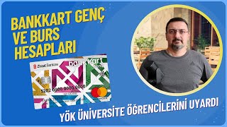 DİKKAT YÖK UYARDI BANKA HESAPLARI BURS PARASI BANKKART GENÇ KREDİ KARTI ÖĞRENCİ DOLANDIRICILIĞI [upl. by Aidnic]