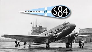 SavoiaMarchetti S84 [upl. by Aerdma]