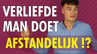 Waarom doet een verliefde man afstandelijk Dé 3 Redenen [upl. by Airetal600]