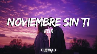 Noviembre Sin Ti  💝¡Eres el sueño que nunca quiero despertar💝 letra noviembresinti [upl. by Garwood44]