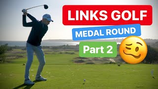 LINKS GOLF MEDAL ROUND PART 2 [upl. by Neladgam]