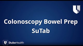 Duke Health SuTab® Colonoscopy Bowel Prep [upl. by Lyrej]