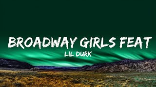 Lil Durk  Broadway Girls feat Morgan Wallen Lyrics Lyrics [upl. by Yrekcaz]