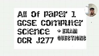 All of OCR GCSE Computer Science J277 Paper 1 in under 60 mins  Exam Questions [upl. by Dickenson]