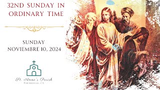 Holy Mass 32nd Sunday in Ordinary Time 11102024 [upl. by Nirrep]