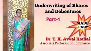 Underwriting of Shares and Debentures Part 1 MADE EASY  Dr T K Avvai Kothai [upl. by Asiul]