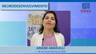 VÍDEO Neurodesenvolvimento com Ariane Angelelli [upl. by Weismann]