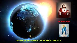 LAUDES DEL DIA DE HOY SABADO 27 DE ENERO DEL 2024 [upl. by Pontias627]