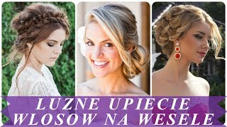 Luzne upiecie wlosow na wesele [upl. by Knipe]