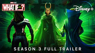 Marvel Studios’ WHAT IF… Season 3 — FULL TRAILER  Disney [upl. by Huldah]