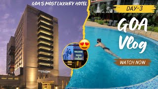 Goa Vlog DAY 3 Famous Clubs  DoubleTree by HILTON goanights hilton [upl. by Camille185]