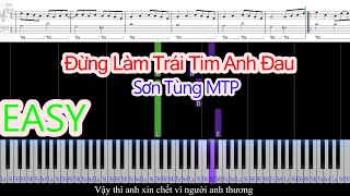 ĐỪNG LÀM TRÁI TIM ANH ĐAU  SƠN TÙNG MTP  Piano For Beginner [upl. by Oruhtra606]