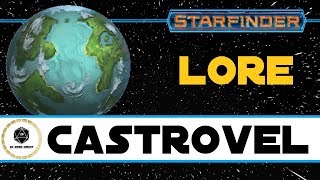 Starfinder Lore Castrovel [upl. by Enilatan826]