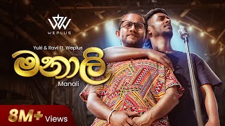 Yuki Navaratne amp Ravi Jay  Manali  මනාලි  ft WePlus  Live at Hanthane  හන්තානේ [upl. by Riatsala337]