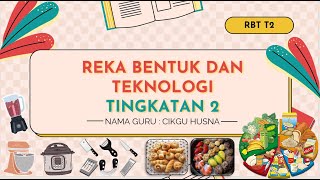 RBT TINGKATAN 2BAB 2 263 MENGAPLIKASI PENGGUNAAN ALATAN amp PERKAKASAN REKA BENTUK MAKANAN [upl. by Carnes452]