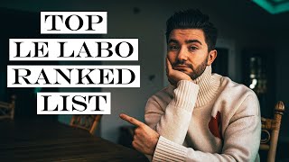 TOP LE LABO FRAGRANCE  Best Le Labo Ranked List [upl. by Larner]