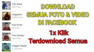 Cara Download Semua Foto Video Di Facebook Tanpa Aplikasi [upl. by Kizzie]