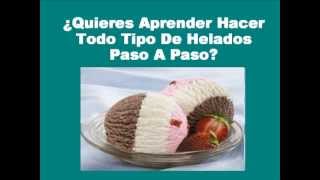 Aprende Hacer Helados Cremosos Paso A Paso [upl. by Marra]