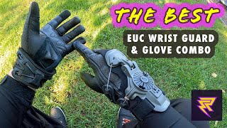 The Absolute Best EUC Wrist Guards amp Gloves Combo Ive Ever Used [upl. by Hnirt]