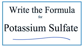 How to Write the Formula for Potassium sulfate K2SO4 [upl. by Norre]