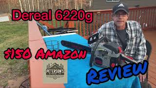 DeReal 6220G Chainsaw Review  150 Budget Chainsaw Put to the Test [upl. by Darn]