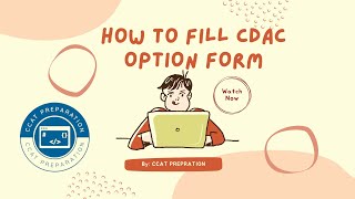 How to fill CDAC option form  CDAC Institutes  Must watch  CDAC choice filling  CCATPREPARATION [upl. by Nitsyrc]