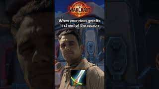 When your class gets its first nerf of the season worldofwarcraft warcraft thewarwithin shorts [upl. by Nirel]