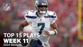 Top 15 Plays From Week 11  NFL 2024 Season [upl. by Aloel]