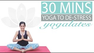 Yoga to Destress and Relax  FIT 30  Face Yoga Bed Time Yoga  Post Workout Cool Down Meditation [upl. by Eldora]